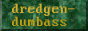 dredgen_dumbass